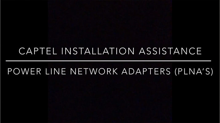 CapTel Installation Assistance: Power Line Network Adapters (PLNA's)